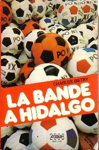 La bande à Hidalgo - Charles Bietry - Livre