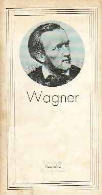 Livrenpoche : Wagner - Alain Gauthier - Livre