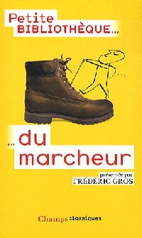 Petite bibliothèque du marcheur - Frédéric Gros - Livre