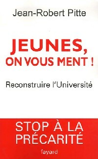 Livrenpoche : Jeunes, on vous ment ! - Jean-Robert Pitte - Livre
