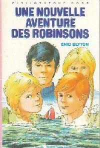 Livrenpoche : Une nouvelle aventure des robinsons - Enid Blyton - Livre