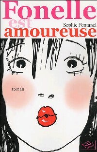 Livrenpoche : Fonelle est amoureuse - Sophie Fontanel - Livre