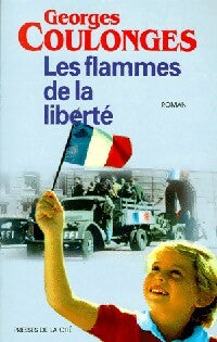 Livrenpoche : Les flammes de la liberté - Georges Coulonges - Livre