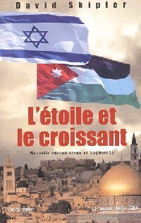 Livrenpoche : L'étoile et le croissant - Shipler D. - Livre