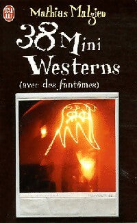 Livrenpoche : 38 Mini westerns (avec des fantômes) - Mathias Malzieu - Livre