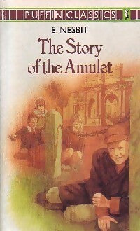 Livrenpoche : The story of the Amulet - Edith Nesbit - Livre