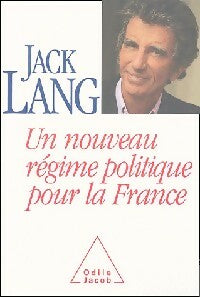 Livrenpoche : Un nouveau régime politique pour la France - Jack Lang - Livre