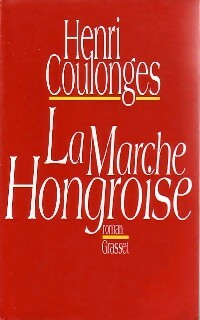 Livrenpoche : La marche hongroise - Henri Coulonges - Livre