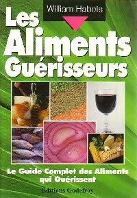 Livrenpoche : Les aliments guérisseurs - William Habets - Livre
