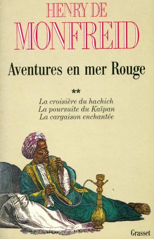 Livrenpoche : Aventures en Mer Rouge Tome II - Henry De Monfreid - Livre