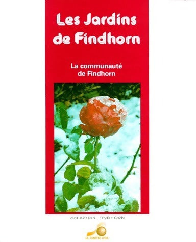 Les jardins de Findhorn - Eileen Caddy - Livre