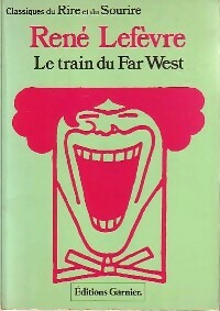 Livrenpoche : Le train du Far-West - René Lefèvre - Livre