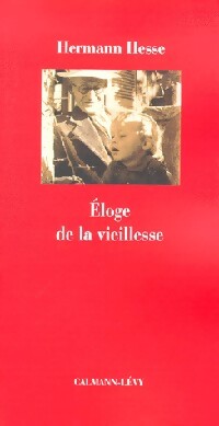 Livrenpoche : Eloge de la Vieillesse - Hermann Hesse - Livre