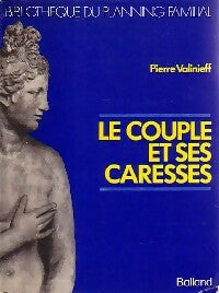 Le couple et ses caresses - Pierre Valinieff -  Bibliothèque du planning familial - Livre
