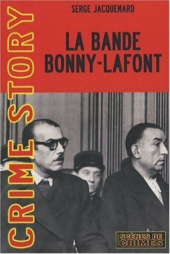 Livrenpoche : La bande Bonny-Lafont - Serge Jacquemard - Livre