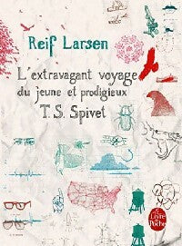 Livrenpoche : L'extravagant voyage du jeune et prodigieux T. S. Spivet - Reif Larsen - Livre