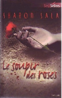 Livrenpoche : Le soupir des roses - Sharon Sala - Livre