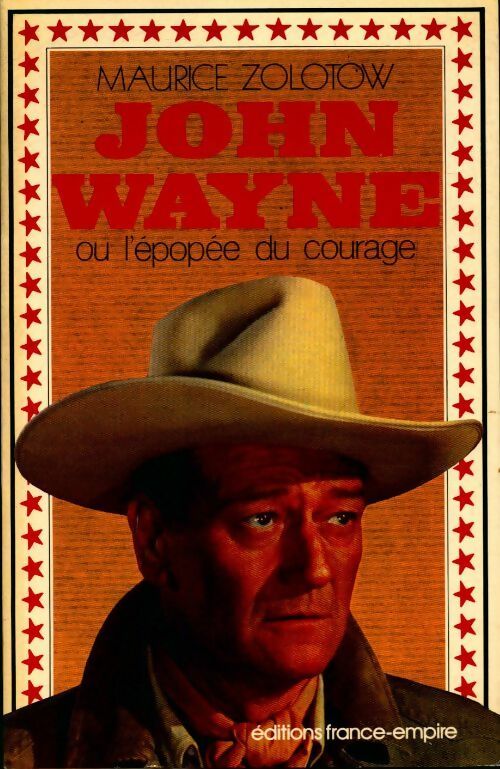 Livrenpoche : John Wayne ou l'épopée du courage - Maurice Zolotow - Livre