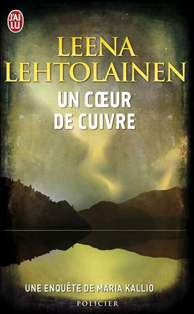 Un coeur de cuivre - Leena Lehtolainen - Livre