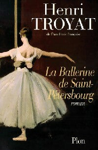 Livrenpoche : La ballerine de Saint-Pétersbourg - Henri Troyat - Livre