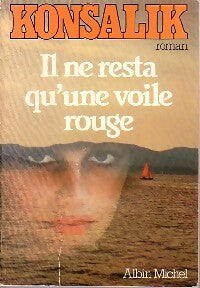 Livrenpoche : Il ne resta qu'une voile rouge - Heinz G. Konsalik - Livre