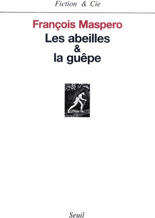 Livrenpoche : Les abeilles & la guêpe - François Maspero - Livre
