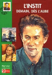 Livrenpoche : L'instit : Demain, dès l'aube - Gudule - Livre