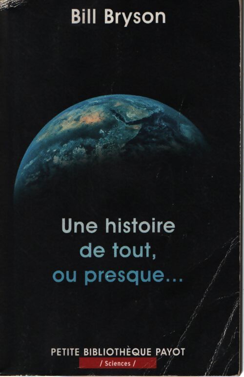 Une histoire de tout, ou presque - Bill Bryson - Livre