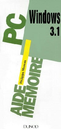 Livrenpoche : Windows 3.1 - Philippe Moreau - Livre
