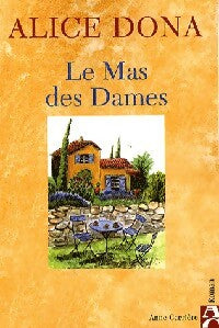 Livrenpoche : Le mas des dames - Alice Dona - Livre