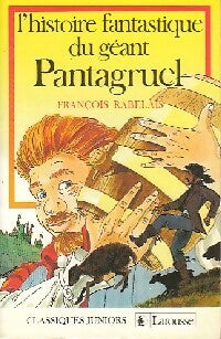 Livrenpoche : L'histoire fantastique du géant Pantagruel - François Rabelais - Livre