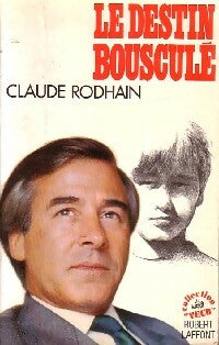 Livrenpoche : Le destin bousculé - Claude Rodhain - Livre