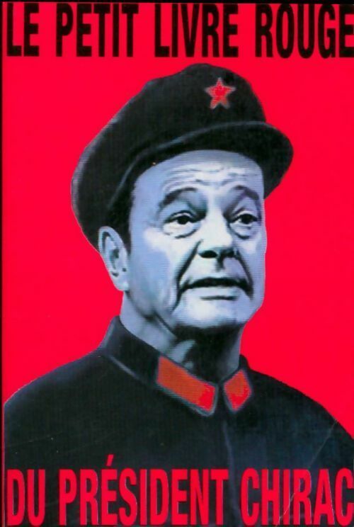 Livrenpoche : Le petit livre rouge du Président Chirac - Collectif - Livre