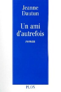Livrenpoche : Un ami d'autrefois - Jean Dautun - Livre