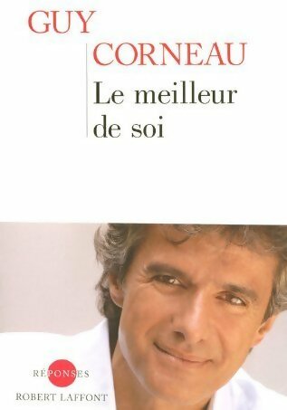 Livrenpoche : Le meilleur de soi - Guy Corneau - Livre
