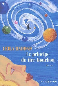 Livrenpoche : Le principe du tire-bouchon - Leïla Haddad - Livre
