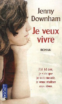 Livrenpoche : Je veux vivre - Downham Jenny - Livre