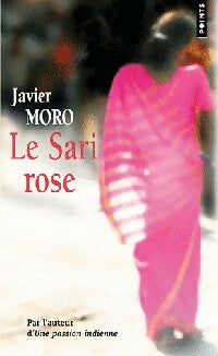 Livrenpoche : Le sari rose - Javier Moro - Livre