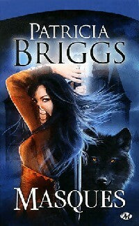 Masques - Patricia Briggs - Livre