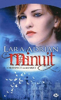 Livrenpoche : Minuit Tome III : L'alliance de Minuit - Lara Adrian - Livre