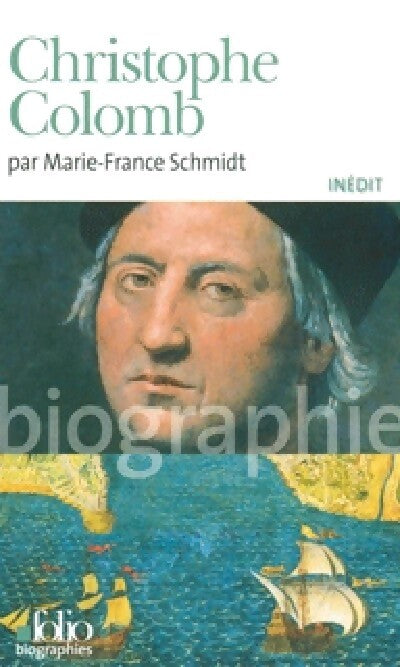 Christophe Colomb - Marie-France Schmidt - Livre