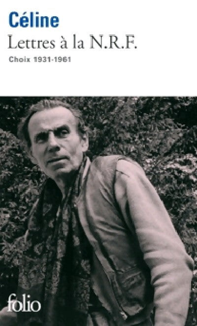 Livrenpoche : Lettres à la N.R.F - Louis-Ferdinand Céline - Livre