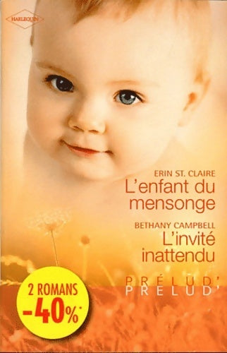 Livrenpoche : L'enfant du mensonge / L'invité inattendu - Bethany Campbell, Erin St Claire - Livre