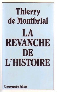 Livrenpoche : La revanche de l'histoire - Thierry De Montbrial - Livre