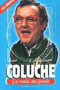Livrenpoche : Ca roule, ma poule - Coluche - Livre