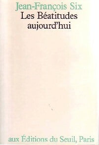 Livrenpoche : Les béatitudes aujourd'hui - Jean-François Six - Livre