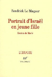 Livrenpoche : Portrait d'Israël en jeune fille - Sandrick Le Maguer - Livre