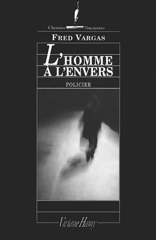 Livrenpoche : L'homme à l'envers - Fred Vargas - Livre