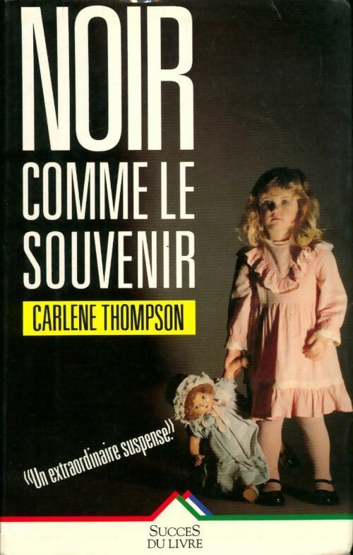Livrenpoche : Noir comme le souvenir - Carlene Thompson - Livre