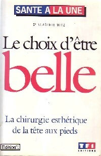 Livrenpoche : Le choix d'être belle - Vladimir Mitz - Livre